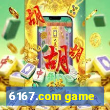 6167.com game